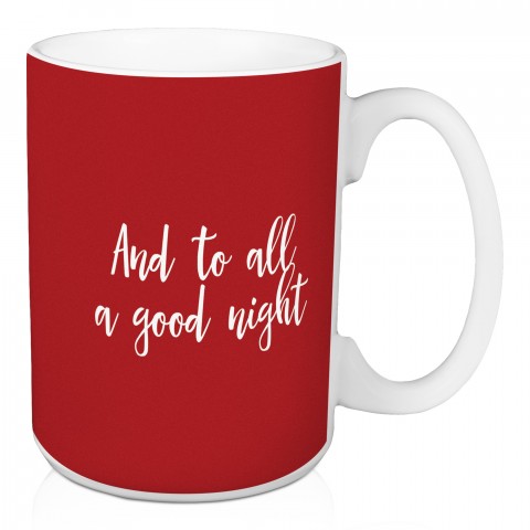 And To All A Good Night in Red 15 oz Mug