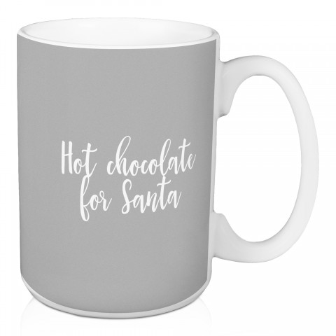 Hot Chocolate For Santa in Gray 15 oz Mug
