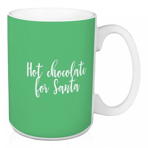 Hot Chocolate For Santa in Light Green 15 oz Mug