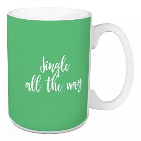 Jingle All The Way in Light Green 15 oz Mug