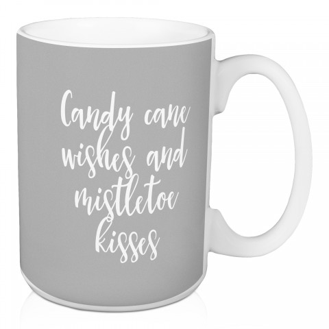 Candy Cane Wishes And Mistletoe Kisses in Gray 15 oz Mug