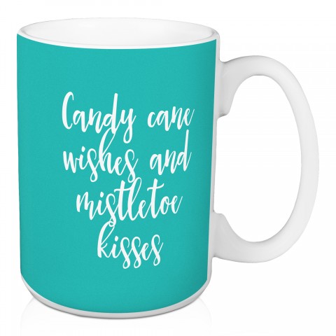 Candy Cane Wishes And Mistletoe Kisses in Teal 15 oz Mug