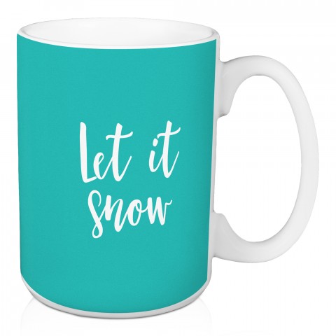 Let It Snow in Teal 15 oz Mug