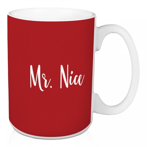 Mr. Nice in Red 15 oz Mug