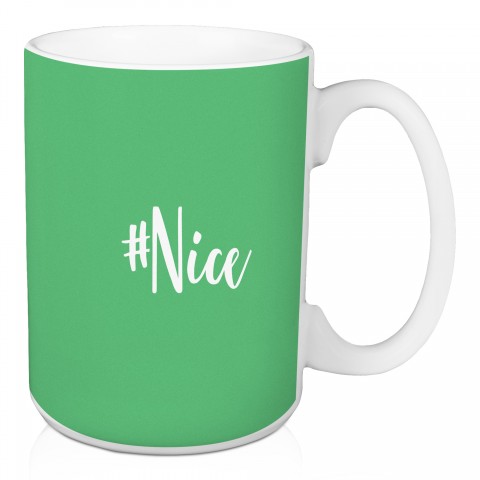 #Nice in Light Green 15 oz Mug