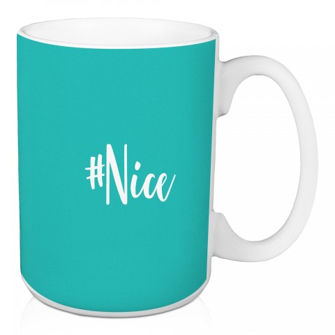 #Nice in Teal 15 oz Mug