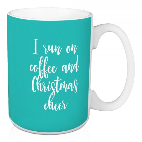 I Run On Coffee And Christmas Cheer in Green 15 oz Mug