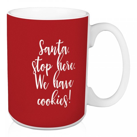 Santa Stop Here We Have Cookies in Teal 15 oz Mug