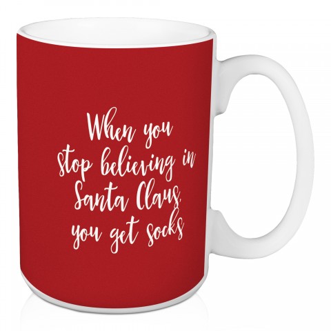 When You Stop Believing in Teal 15 oz Mug