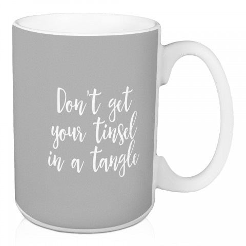 Don't Get Your Tinsel In A Tangle in Green 15 oz Mug