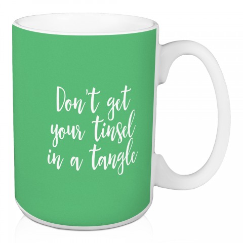 Don't Get Your Tinsel In A Tangle in Light Green 15 oz Mug