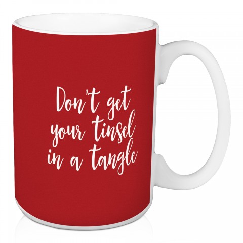 Don't Get Your Tinsel In A Tangle in Teal 15 oz Mug