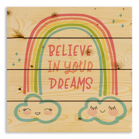 Believe In Your Dreams 14x14 Pallet Wood Art