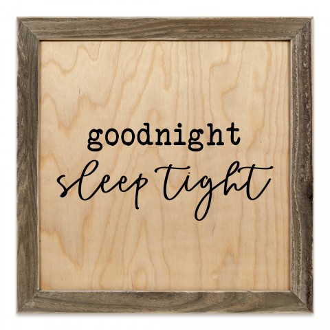 Goodnight Sleep Tight 12x12 Framed Wood Print