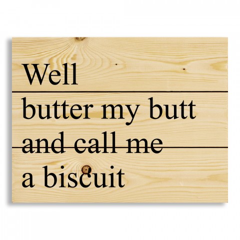 Call me a Biscuit 14x10.5 Pallet Wood Art