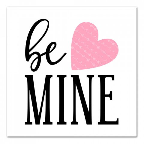 Be Mine Wall Art