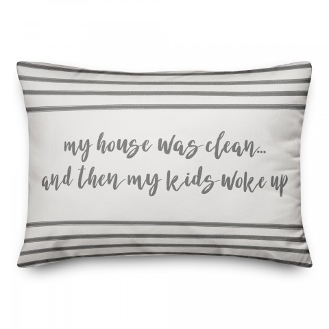 My House Was Clean Pillow