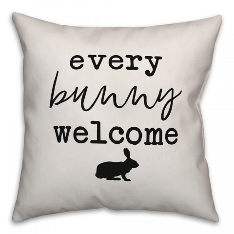 Every Bunny Welcome  Silhouette Pillow