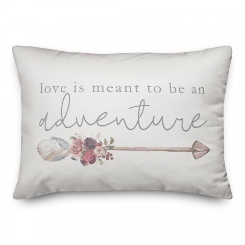Love is meant to be an adventure 14x20 Spun Poly Pillow Cover