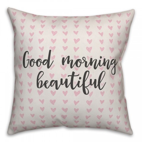 Good Morning Beautiful Spun Poly Pillow