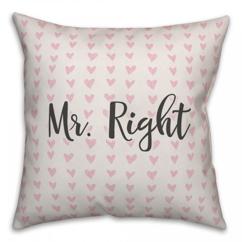 Mr. Right Spun Poly Pillow