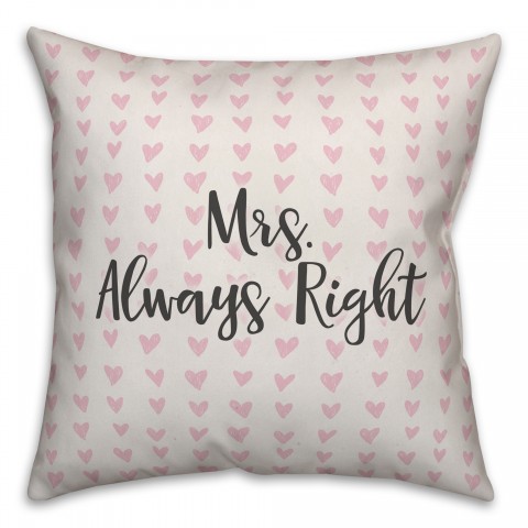 Mrs. Always Right Spun Poly Pillow