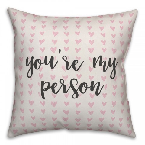 You're My Person Spun Poly Pillow