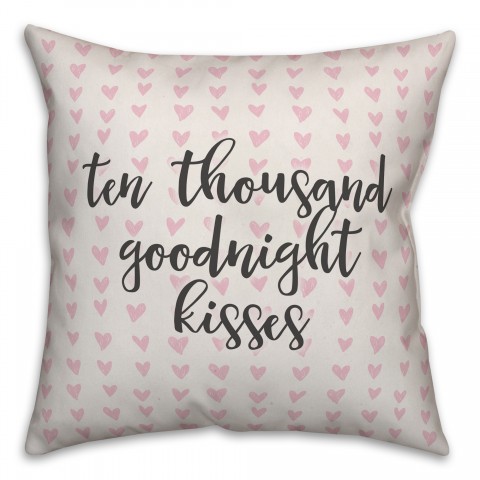 Ten Thousand Goodnight Kisses Spun Poly Pillow