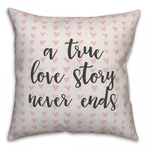 A True Love Story Has No Ending Spun Poly Pillow