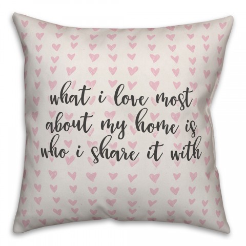 What I Love Most About My Home Spun Poly Pillow