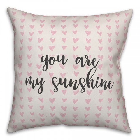 You Are My Sunshine Spun Poly Pillow