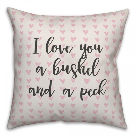 I Love You A Bushel And A Peck Spun Poly Pillow
