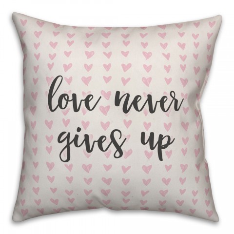Love Never Gives Up Spun Poly Pillow Cover