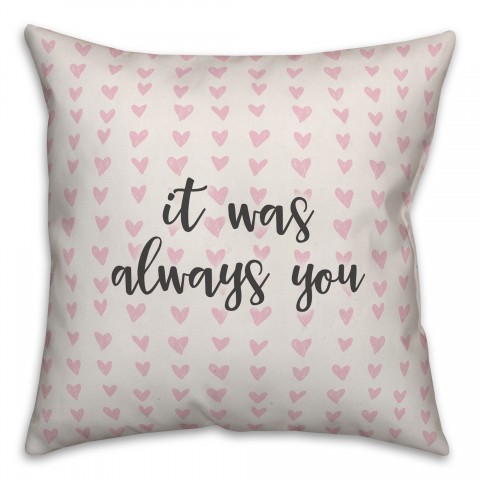 It Was Always You Spun Poly Pillow Cover
