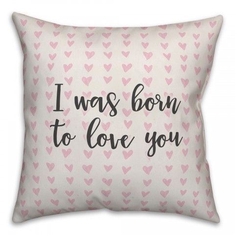 I Was Born To Love You Spun Poly Pillow Cover