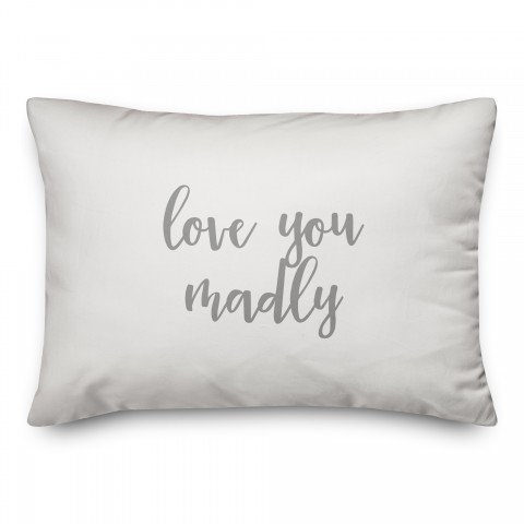 Love You Madly  Pillow