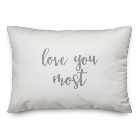 Love You Most  Pillow