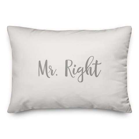 Mr. Right  Pillow
