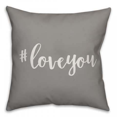 Hashtag Love You 16x16 Spun Poly Pillow Cover