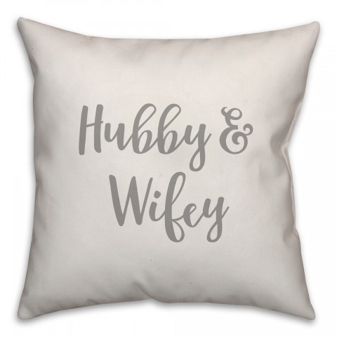 Hubby & Wifey 16x16 Spun Poly Pillow Cover