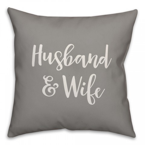 Husband & Wife 16x16 Spun Poly Pillow Cover