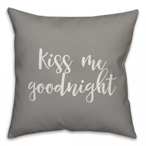 Kiss Me Goodnight 16x16 Spun Poly Pillow Cover