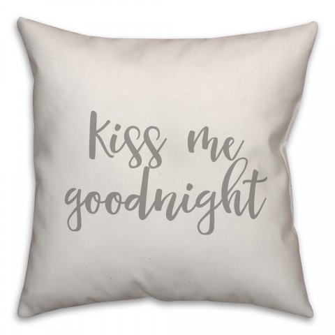 Kiss Me Goodnight 16x16 Spun Poly Pillow Cover
