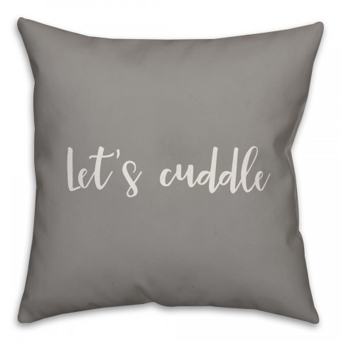 Let's Cuddle 16x16 Spun Poly Pillow Cover