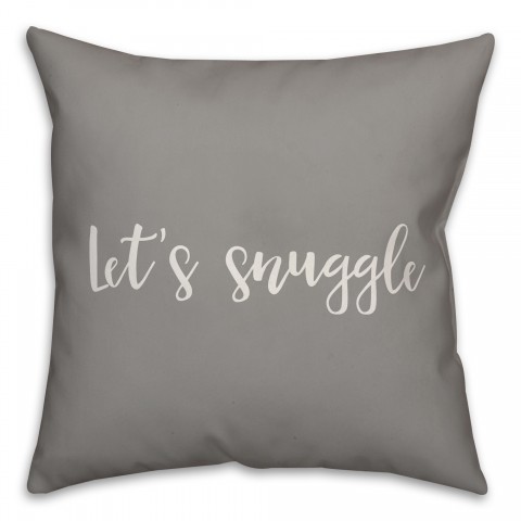 Let's Snuggle 16x16 Spun Poly Pillow Cover