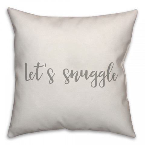 Let's Snuggle 16x16 Spun Poly Pillow Cover