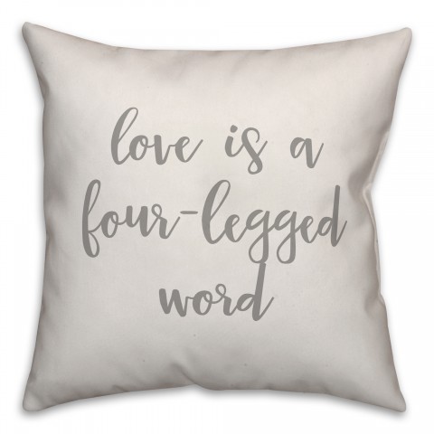 Love Is A Four-Legged Word 16x16 Spun Poly Pillow Cover