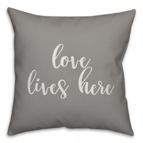 Love Lives Here 16x16 Spun Poly Pillow Cover