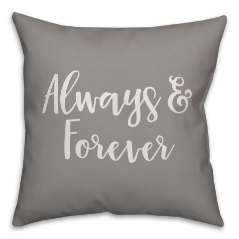 Always & Forever 16x16 Spun Poly Pillow Cover