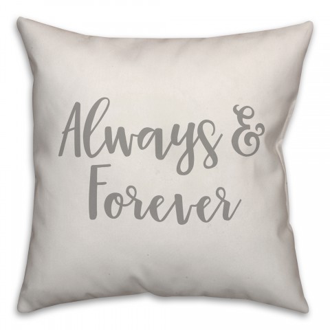 Always & Forever 16x16 Spun Poly Pillow Cover
